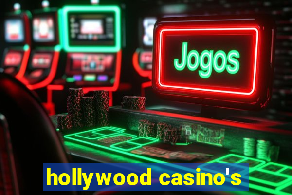 hollywood casino's