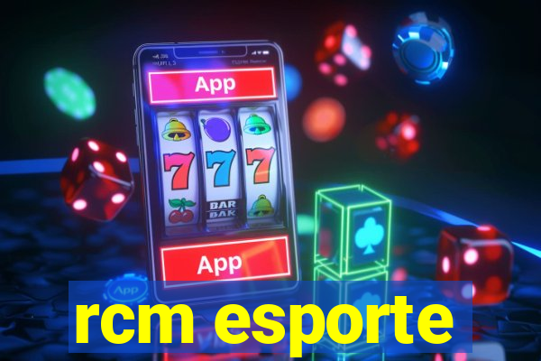 rcm esporte