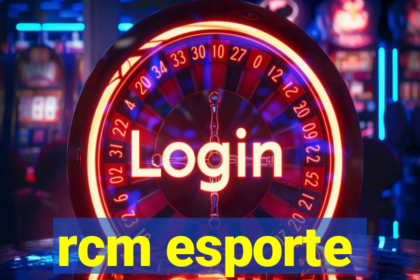 rcm esporte