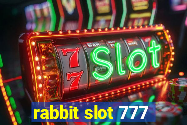 rabbit slot 777