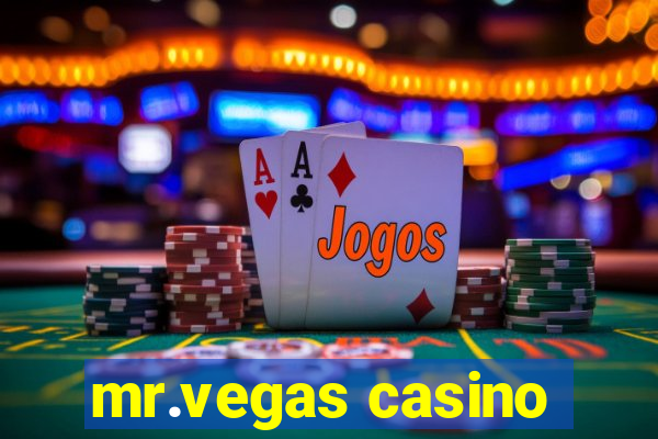 mr.vegas casino