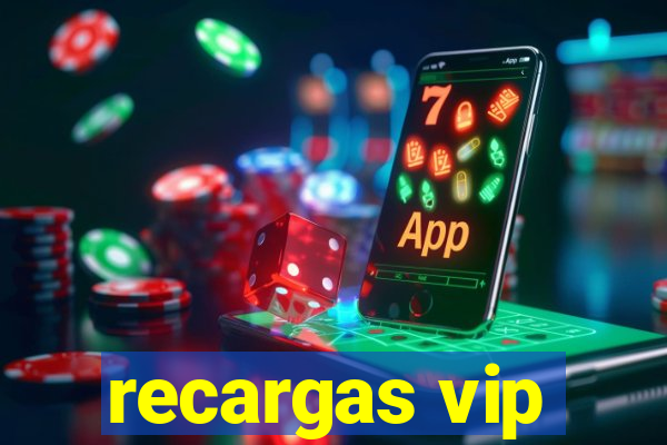 recargas vip