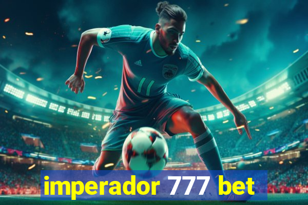 imperador 777 bet