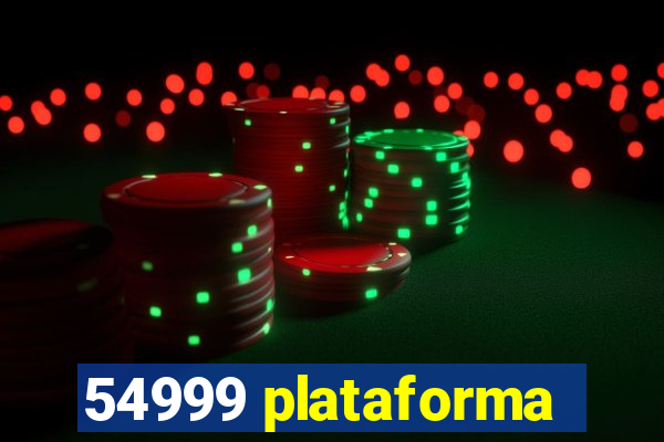 54999 plataforma