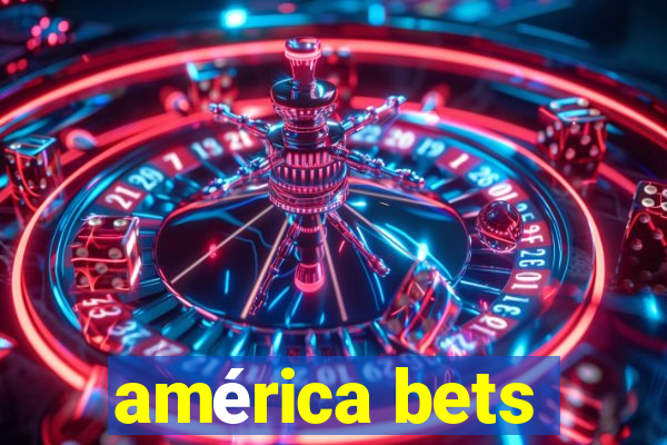 américa bets