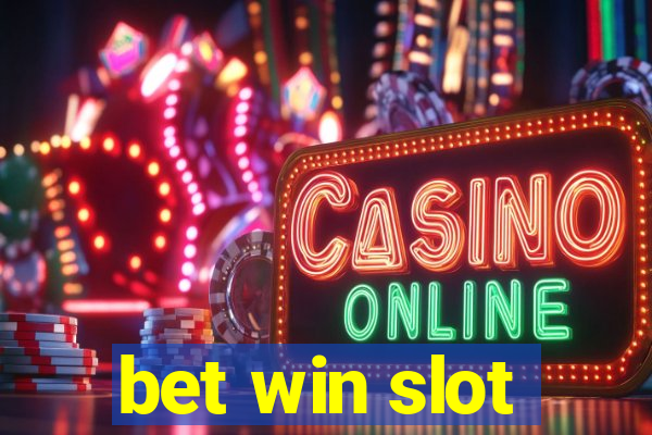 bet win slot