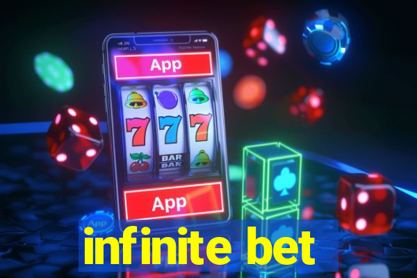 infinite bet