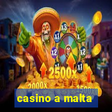 casino a malta