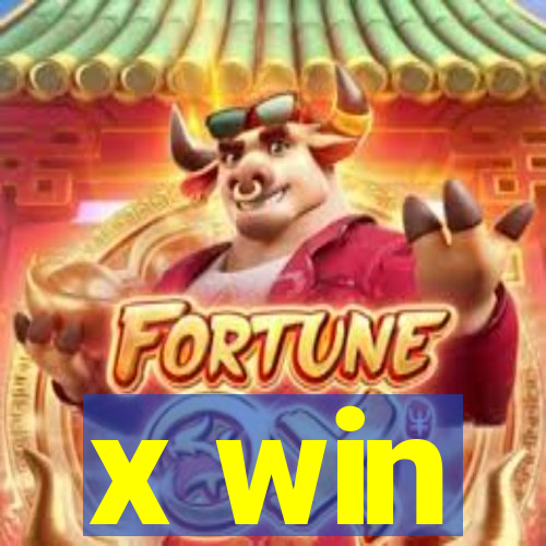 x win