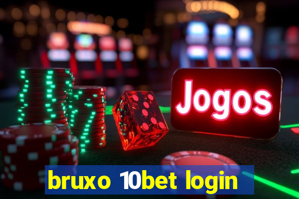 bruxo 10bet login