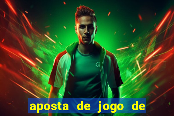 aposta de jogo de futebol online