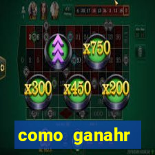 como ganahr dinheiro jogando