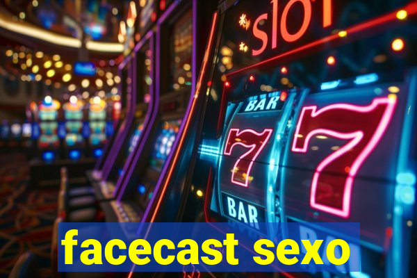 facecast sexo