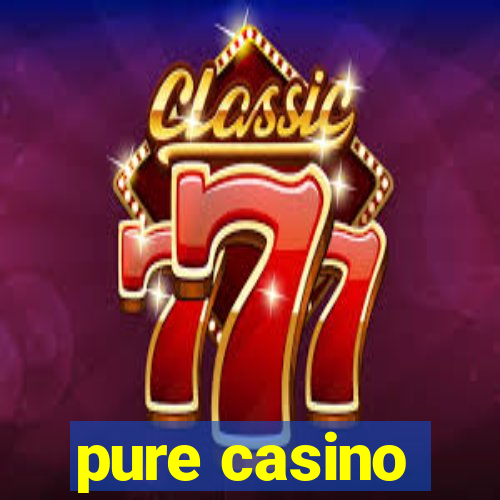 pure casino