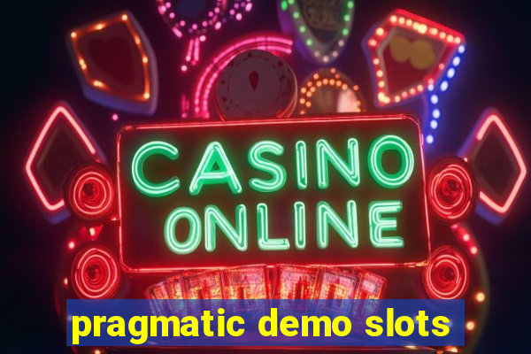 pragmatic demo slots