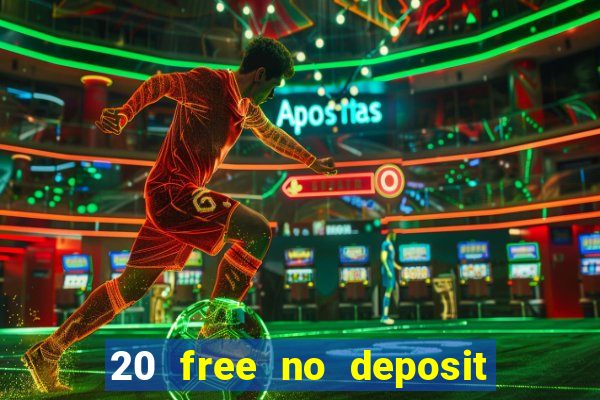 20 free no deposit casino us