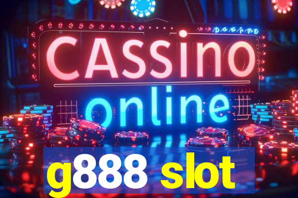 g888 slot