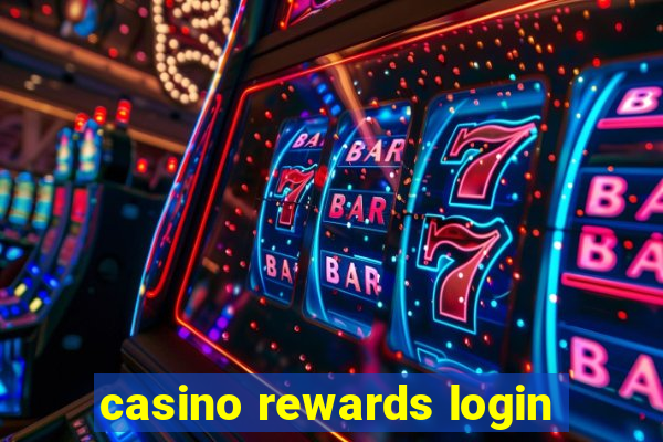 casino rewards login