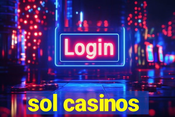 sol casinos