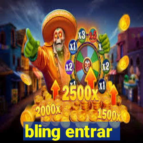 bling entrar