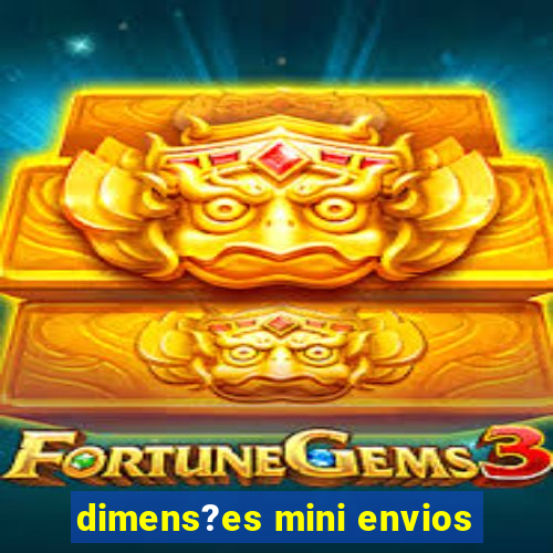 dimens?es mini envios