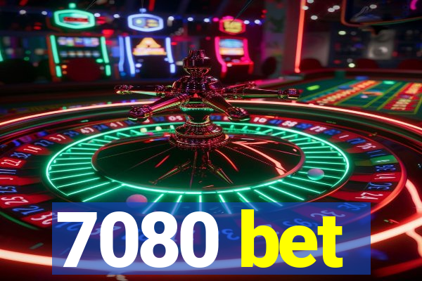 7080 bet