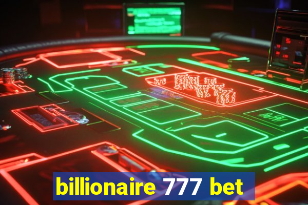 billionaire 777 bet