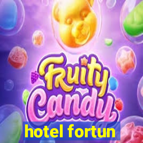 hotel fortun