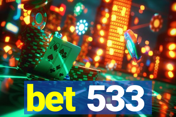 bet 533