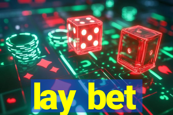 lay bet