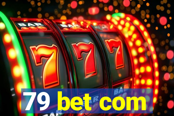 79 bet com