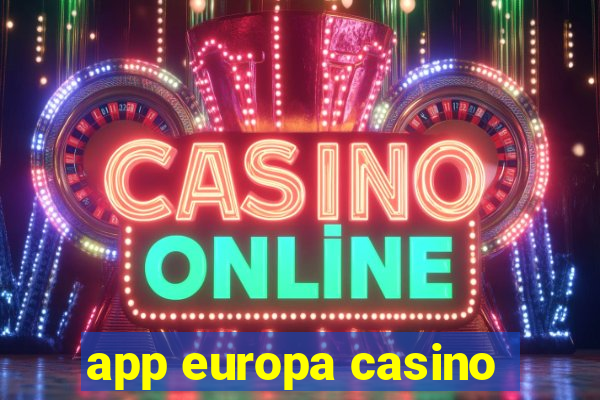 app europa casino