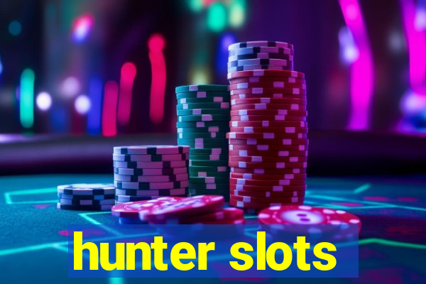 hunter slots