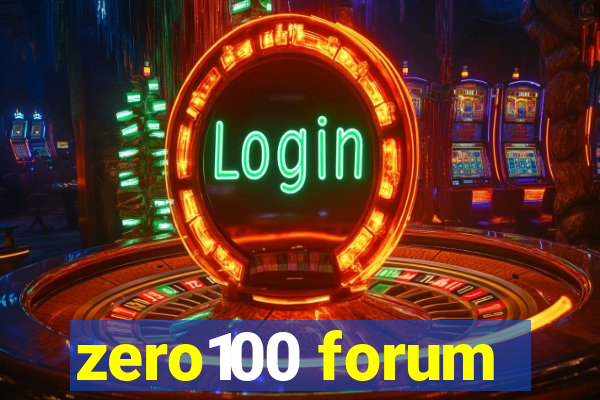 zero100 forum