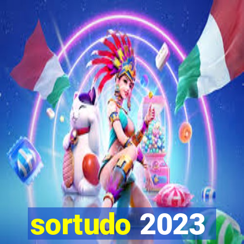 sortudo 2023