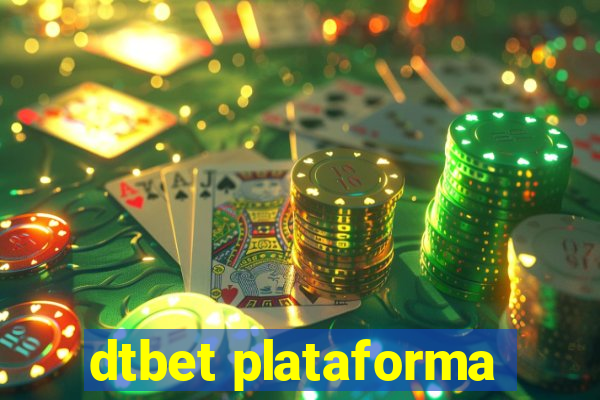 dtbet plataforma