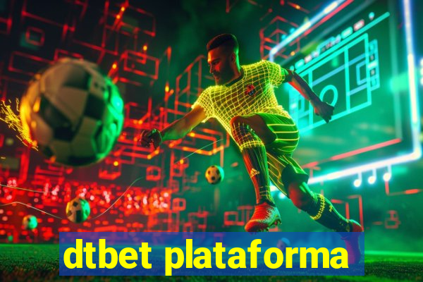 dtbet plataforma