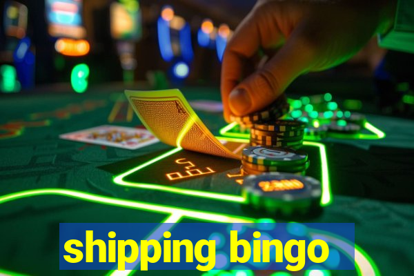 shipping bingo