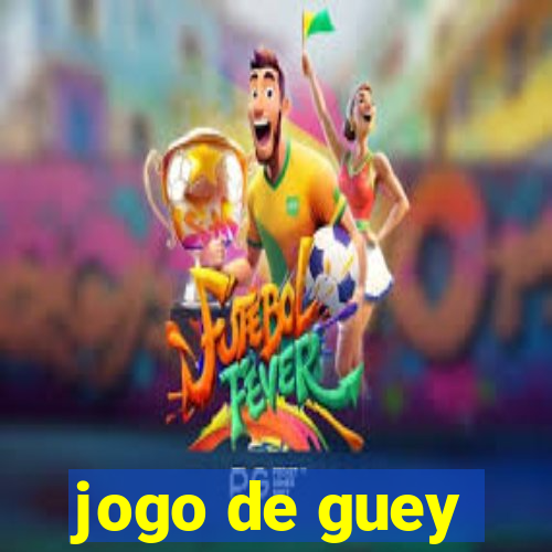 jogo de guey