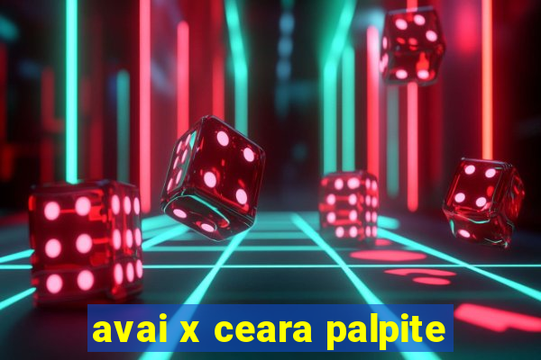 avai x ceara palpite