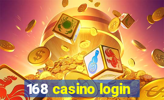 168 casino login