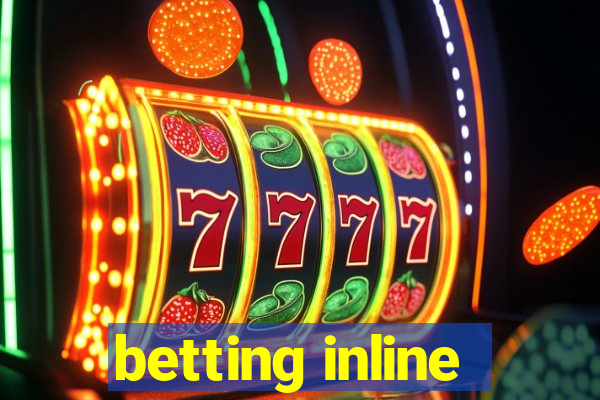 betting inline