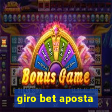 giro bet aposta