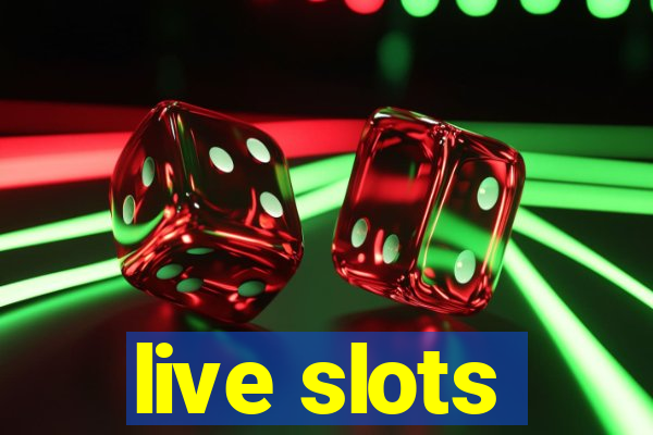 live slots