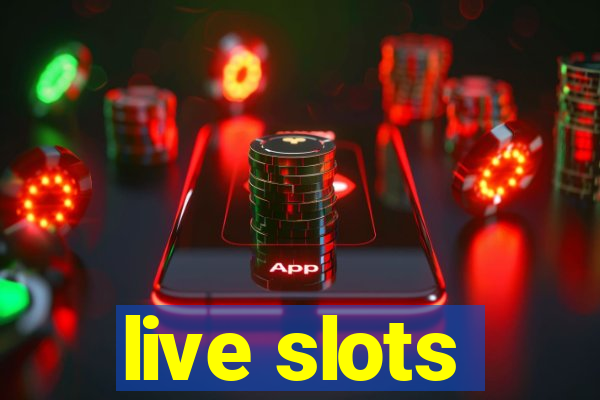 live slots