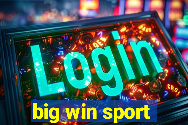 big win sport