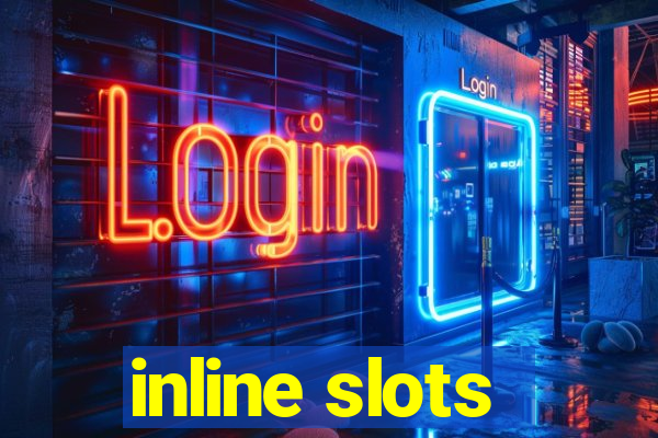 inline slots