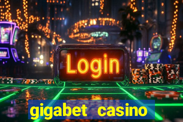 gigabet casino online lucky super