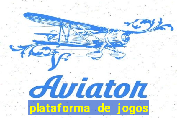 plataforma de jogos de aposta tigre