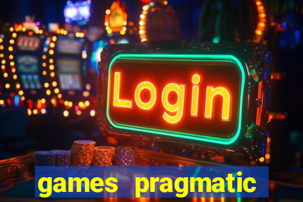 games pragmatic play slots